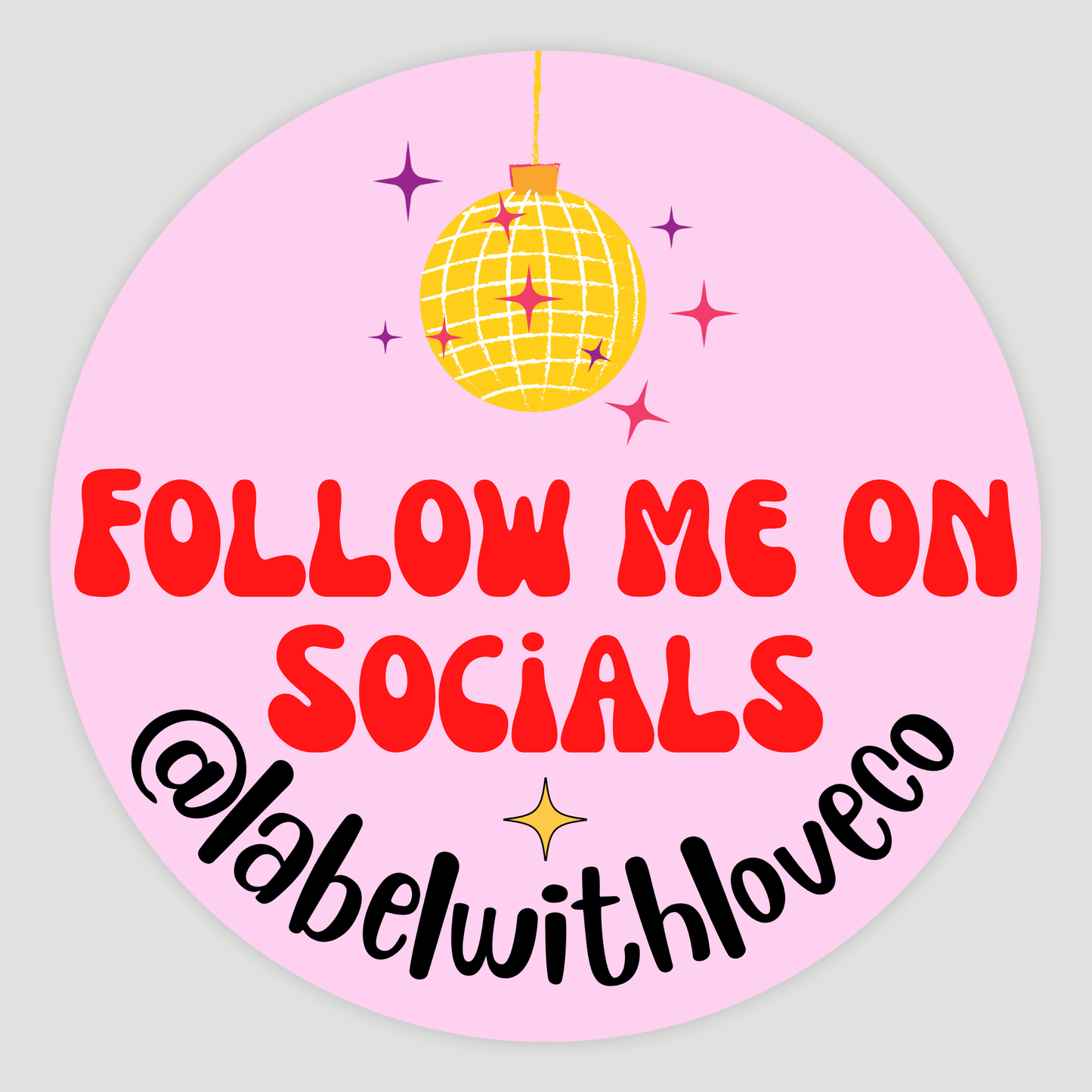 ‘Follow Me On Socials’ Disco Ball Sticker