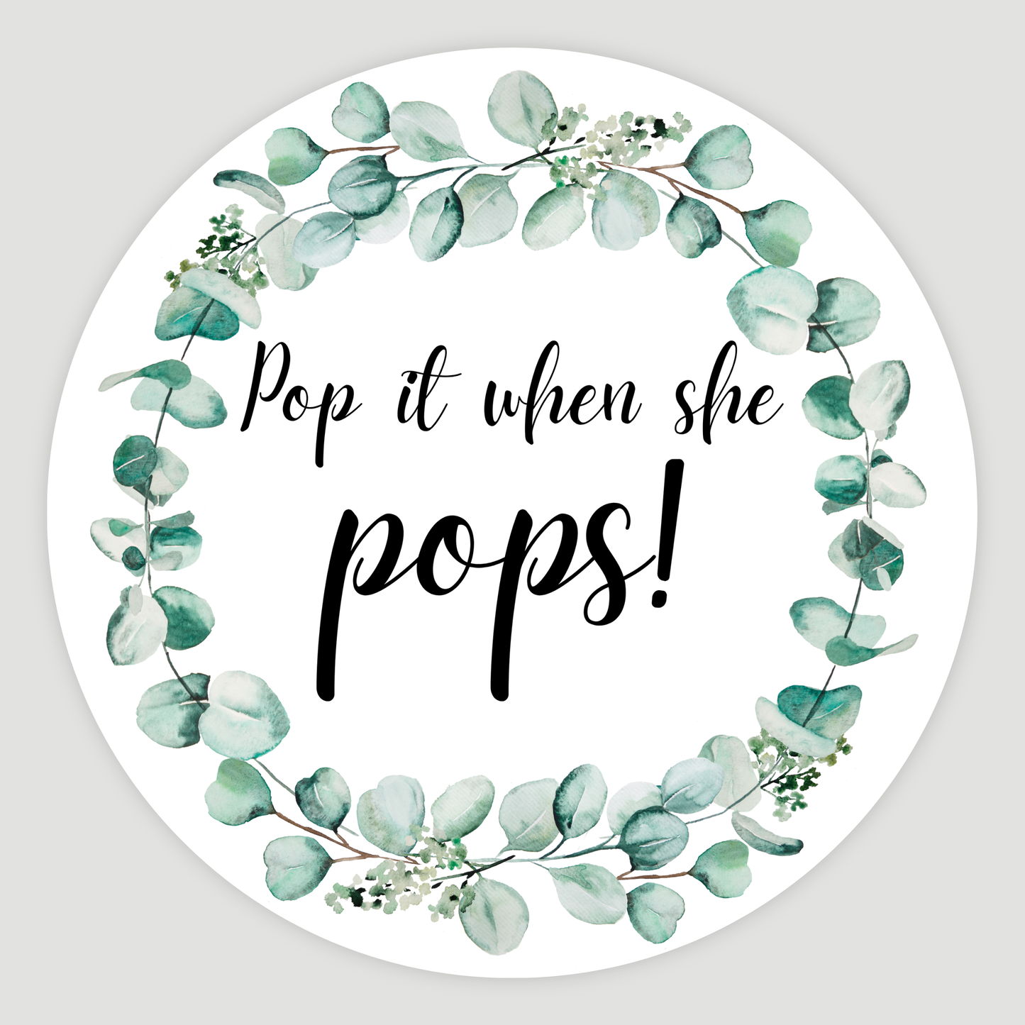 ‘Pop It When She Pops’ Baby Shower Sticker
