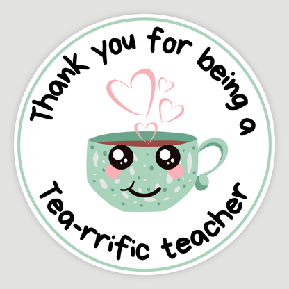 Tea-rrific Teacher Thank You Sticker